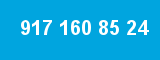 917 160 85 24